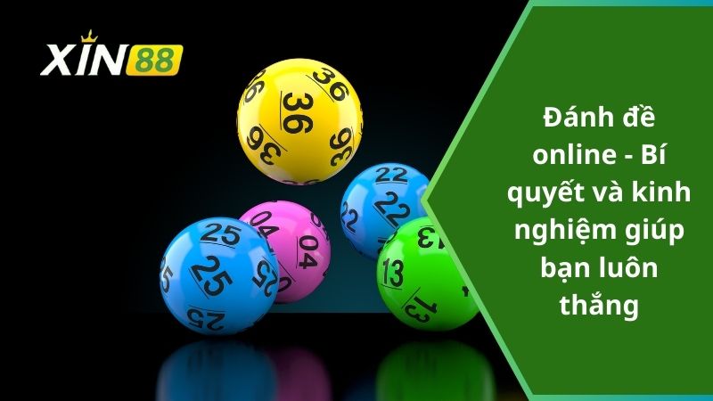 Đánh đề online - Bí quyết và kinh nghiệm giúp bạn luôn thắng